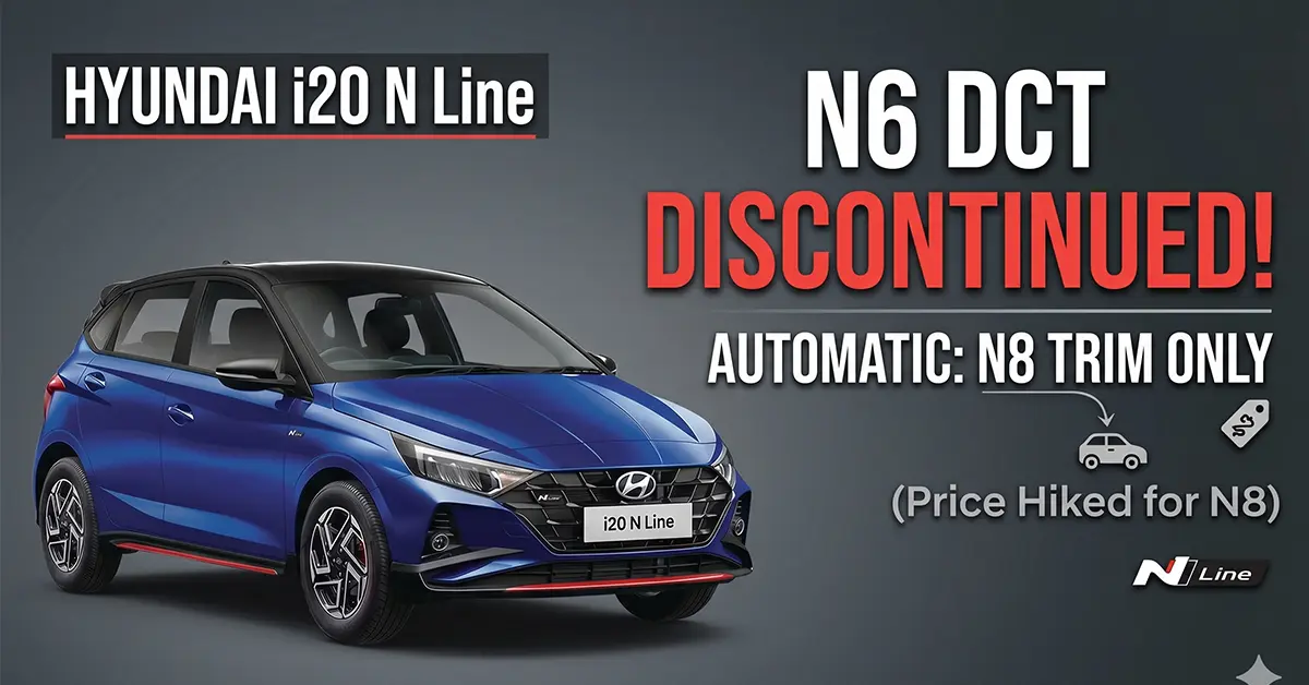 Hyundai i20 N Line N6 DCT discontinued