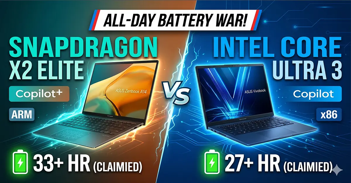 Snapdragon X2 Elite vs Intel Core Ultra 3 battery life